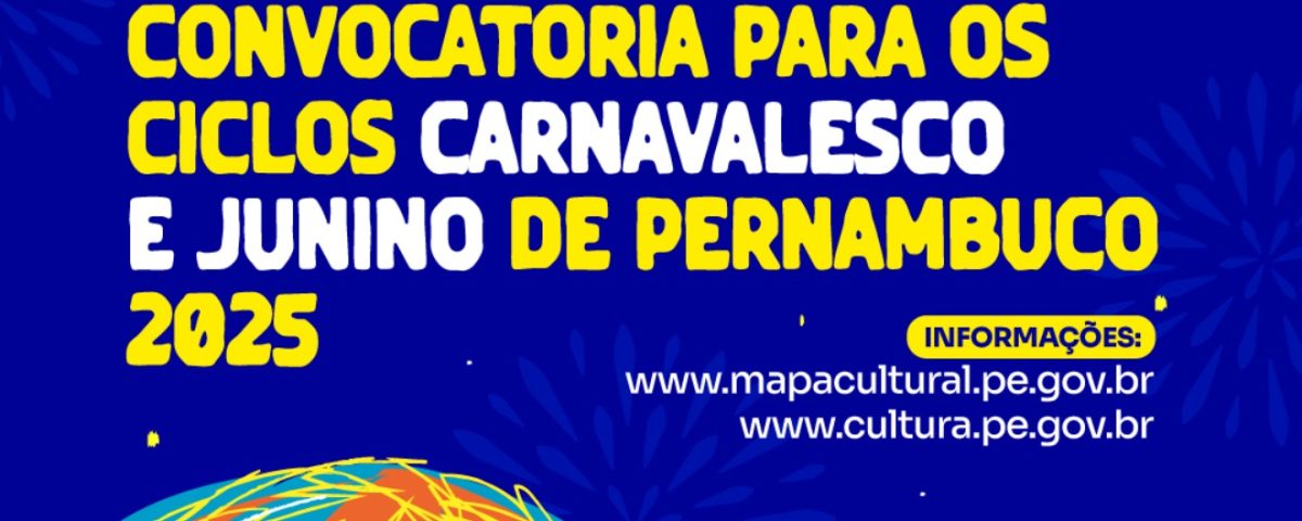 secult-pe-atualiza-resultado-final-da-convocatoria-para-os-ciclos-carnavalesco-e-junino-de-pernambuco
